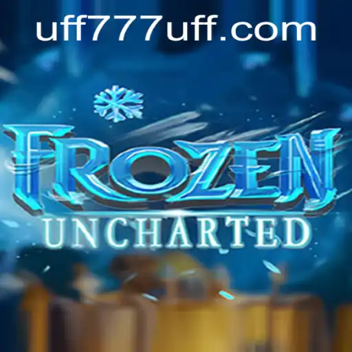 FrozenUncharted: Embark on an Epic Adventure with UFF777