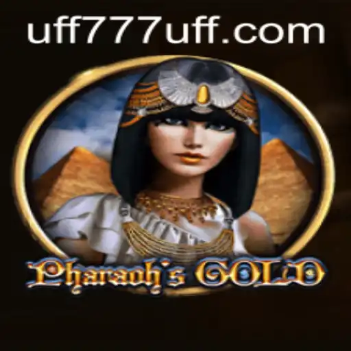 PharaohsGold: Unearth Ancient Riches with UFF777