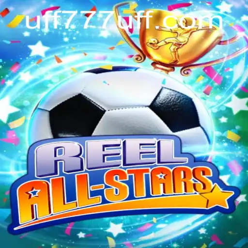 ReelAllStars: Embracing the Thrill of Virtual Gaming with UFF777