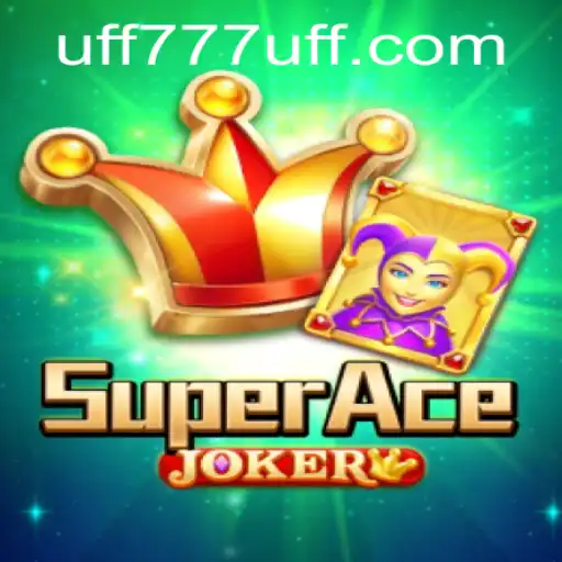 Exploring the Exciting World of SuperAceJoker: An In-depth Look at UFF777